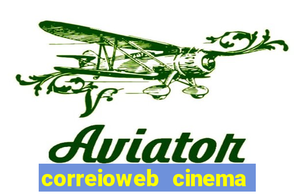 correioweb cinema todos os filmes